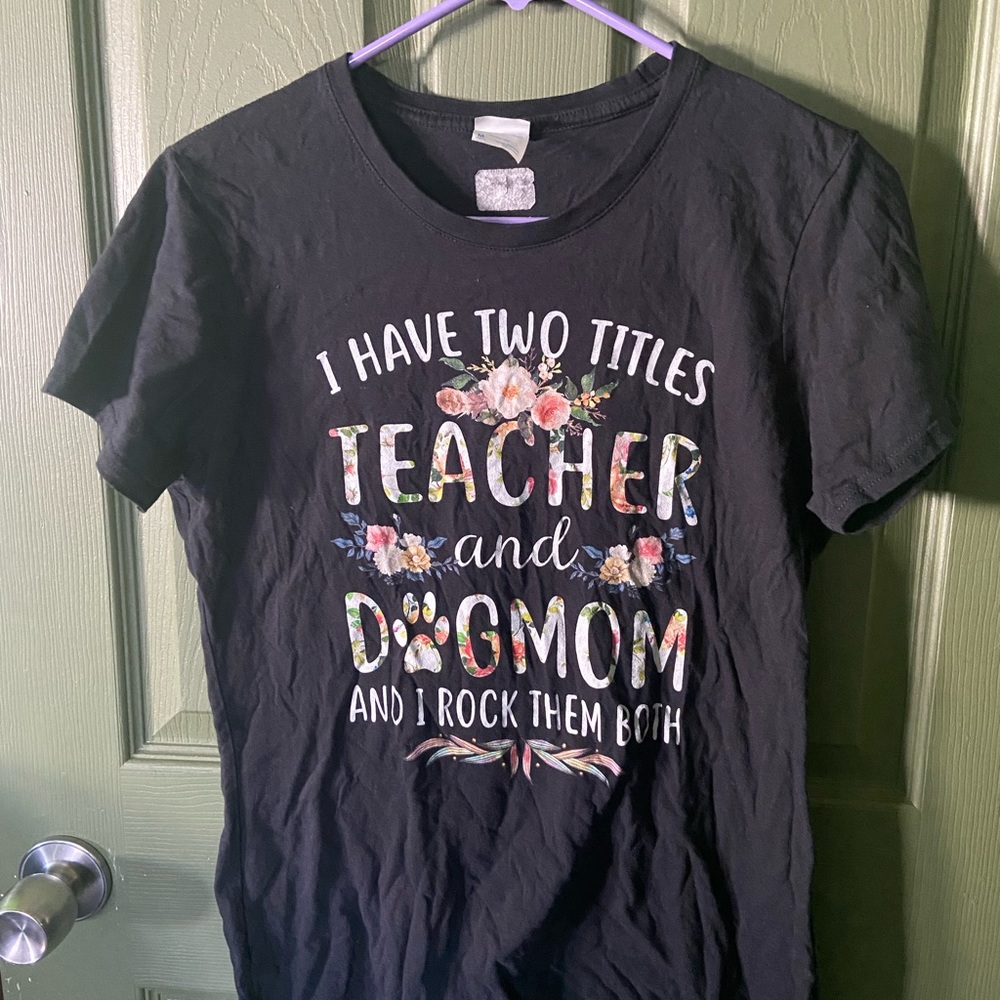 Teacher and Dog Mom shirt